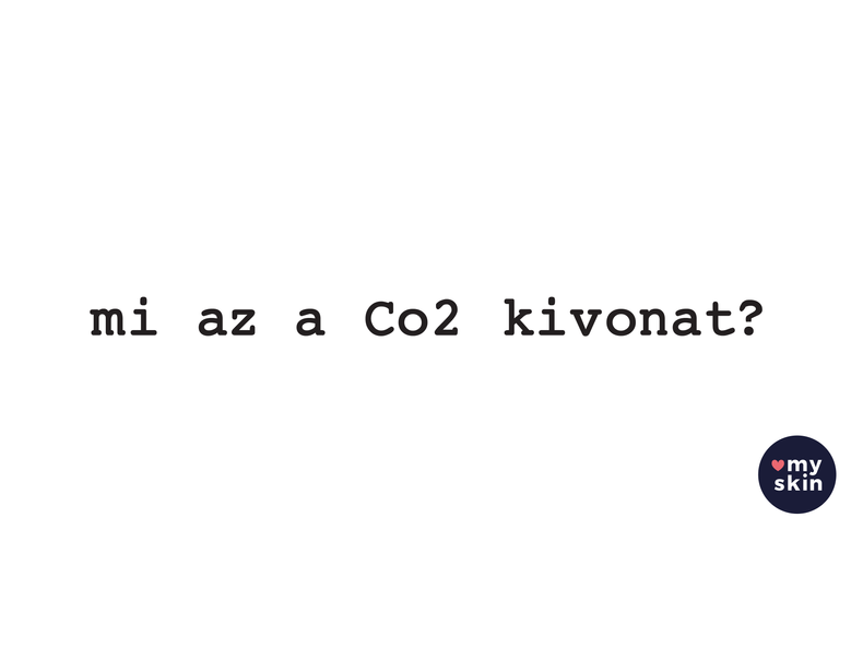 Mi az a Co2 kivonat?